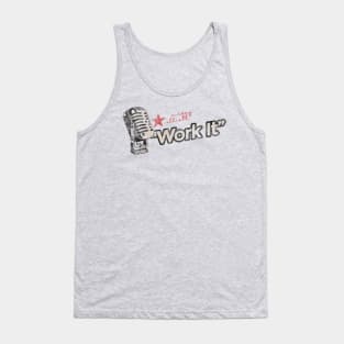 Work It - Greatest Karaoke Songs Tank Top